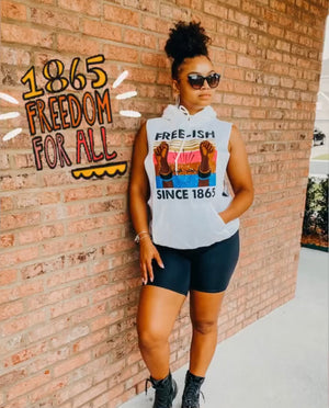 JUNETEENTH Free-ish Raw Cut Hoodie **SHIPS 5/28