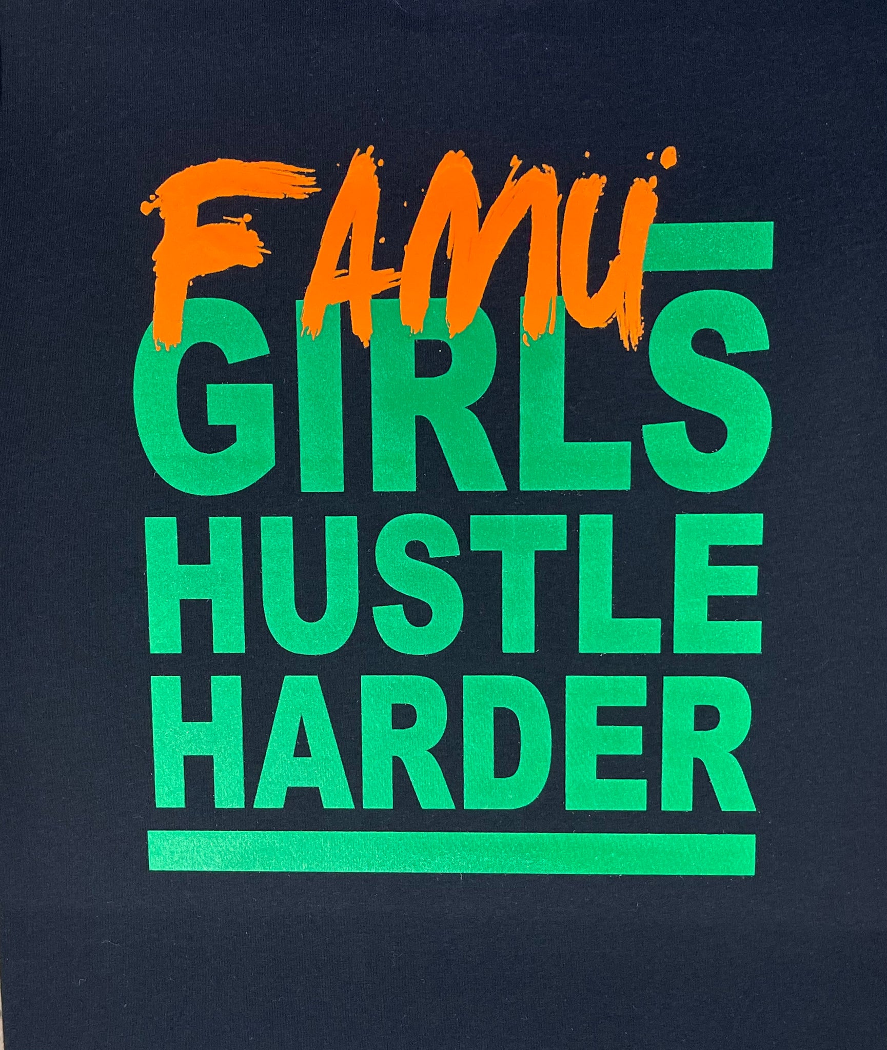 FAMU GIRLS HUSTLE HARDER TEE